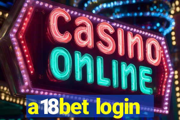 a18bet login